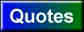 quotesbutton.jpg (4198 bytes)